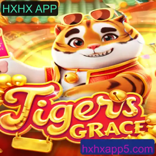 TigersGrace: Descubra a Nova Sensação do Jogo com o HXHX APP